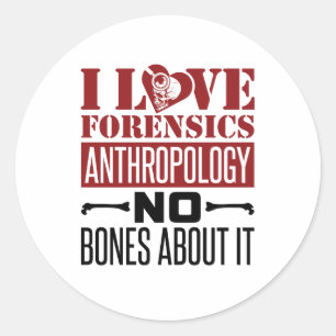 Sticker Rond J'aime la médecine légale Anthropologie Anthropolo