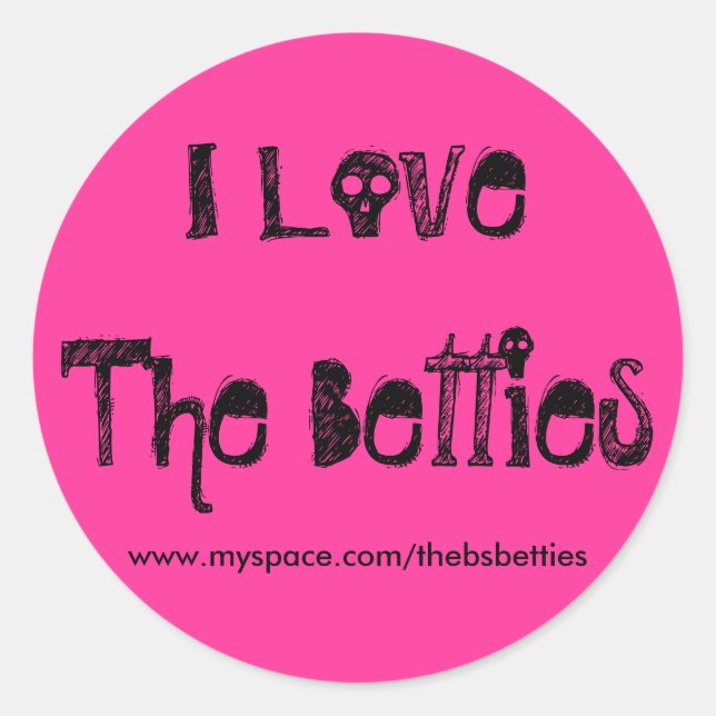 Sticker Rond J'Aime Les Betties, www.myspace.com/thebsbetties (Devant)