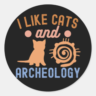 Sticker Rond J'aime les chats et l'archéologie, amateur d'arché