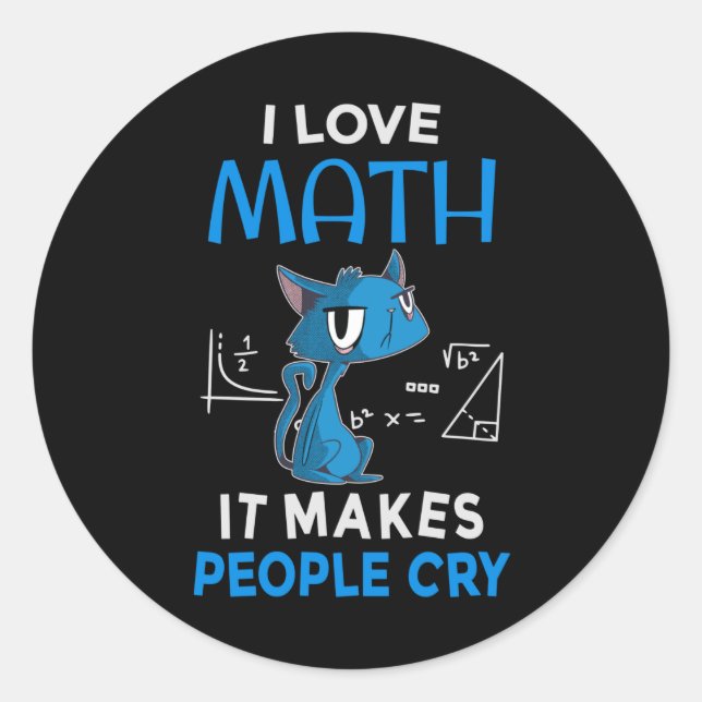 Sticker Rond J'Aime Les Maths Ça Fait Pleurer Les Gens (Devant)