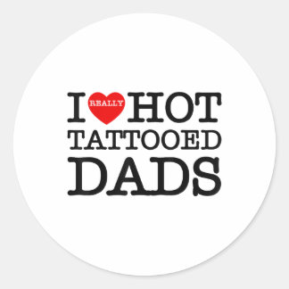 Sticker Rond J'Aime Les Tatouages Chauds Dads Coeur Drôle Fête 