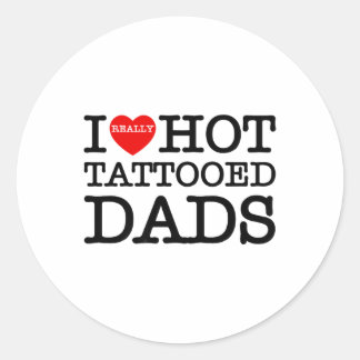 Sticker Rond J'Aime Les Tatouages Chauds Dads Coeur Drôle Fête 