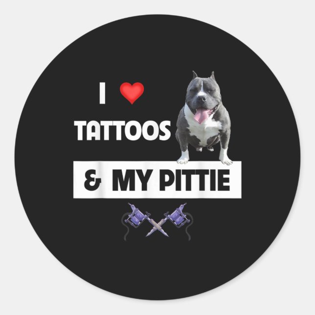 Sticker Rond J'Aime Les Tatouages Et Mon Pittie Chien Pitbull M (Devant)