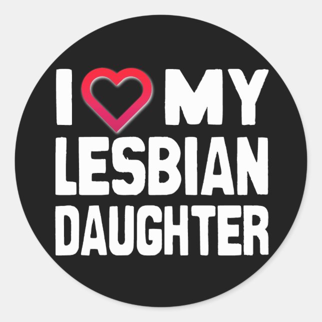 Sticker Rond J'AIME MA FILLE LESBIENNE - -.png (Devant)