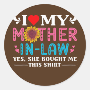 Sticker Rond J'Aime Ma Mère En Droit Oui Elle M'A Acheté Ceci