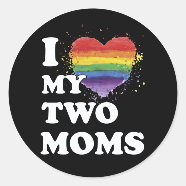 Sticker Rond J'Aime Mes Deux Moms Lesbiennes (Devant)