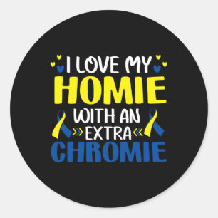 Sticker Rond J'Aime Mon Homie Avec Une Trisomie Chromie Supplém