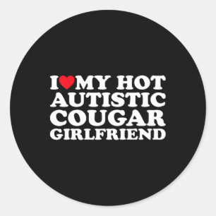 Sticker Rond J'Aime Mon Hot Autiste Cougar Girlfriend Autisme A