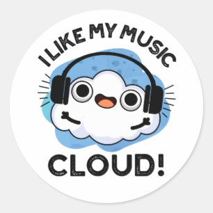 Sticker Rond J'Aime Mon Nuage De Musique Funky Météo Pun