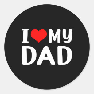 Sticker Rond J'aime mon père drôle père &#; s cadeau de jour po