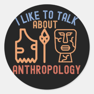 Sticker Rond J'aime parler d'anthropologie, citations d'anthro