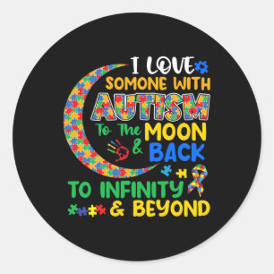 Sticker Rond J'Aime Quelqu'Un Avec Autisme Papa Maman Autisme L
