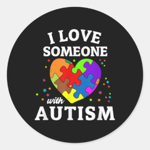 Sticker Rond J'Aime Quelqu'Un Avec L'Autisme
