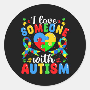 Sticker Rond J'Aime Quelqu'Un Avec L'Autisme Sensibilisation Pu