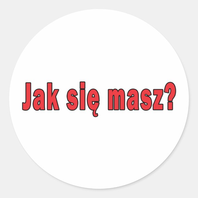 Sticker Rond jak sie masz ? - Comment allez-vous (Devant)