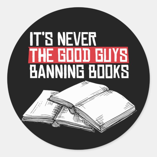 Sticker Rond Jamais les bons qui interdisent les livres (Devant)
