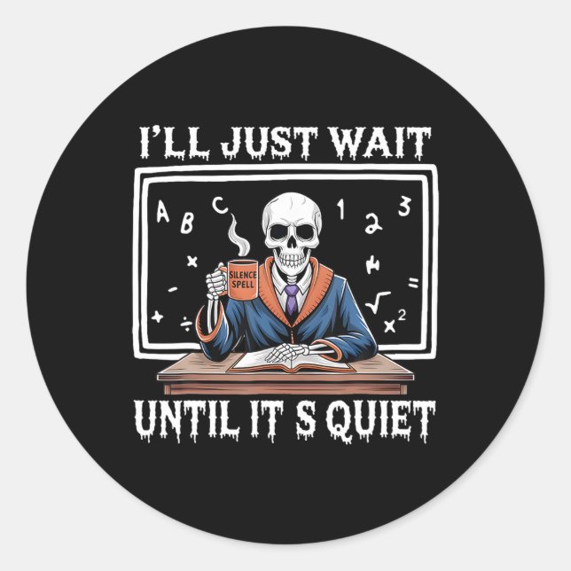 Sticker Rond J'attendrai juste jusqu'à ce qu'il soit calme Né H (Devant)