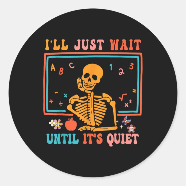 Sticker Rond J'attendrai juste jusqu'à ce qu'il soit calme Sque (Devant)
