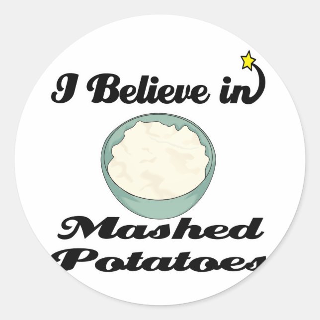 Sticker Rond je crois à la purée de pommes de terre (Devant)