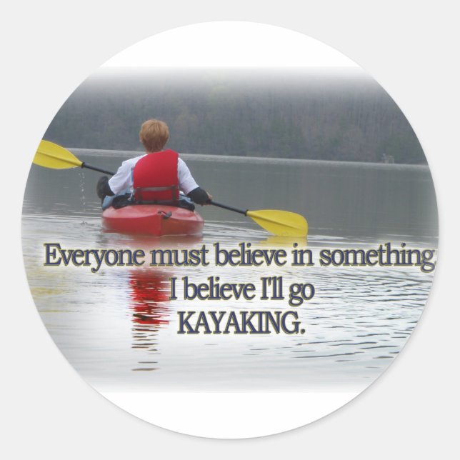 STICKER ROND JE CROIS QUE JE VAIS ALLER KAYAKING MANTRA (Devant)