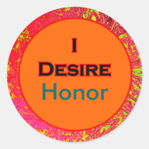 Sticker Rond Je désire l'honneur