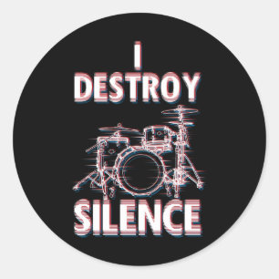 Sticker Rond Je détruit le tambour de silence