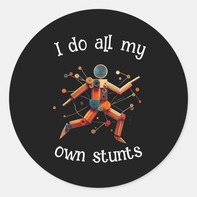 Sticker Rond Je fais mes propres cascades (Devant)