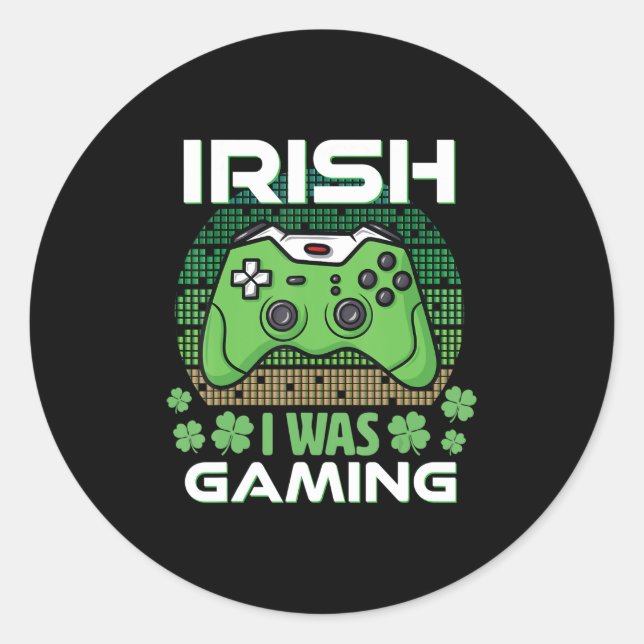 Sticker Rond Je Jouais Jour de la Saint Patrick garçons gamer S (Devant)