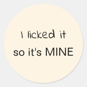 Sticker Rond Je l'ai cueilli, donc c'est le mien
