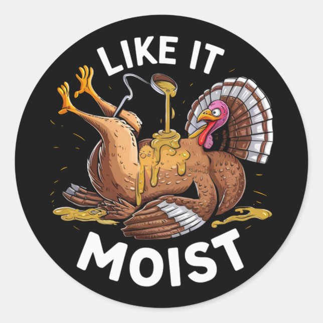 Sticker Rond Je L'Aime Moist Thanksgiving Turquie Gravé (Devant)