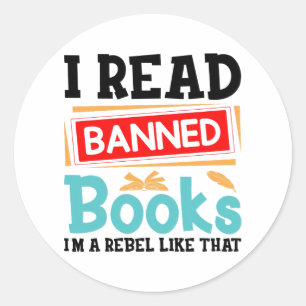 Sticker Rond Je lis des livres interdits Bibliothécaire Lecteur