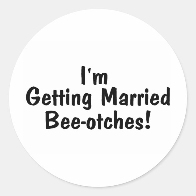 Sticker Rond Je me marie Beeotches Noires (Devant)