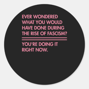 Sticker Rond Je Me Suis Jamais Demandé Ce Que Vous Auriez Fait
