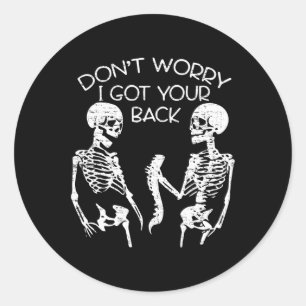 Sticker Rond Je M'Inquiète D'Avoir Votre Squelette D'Halloween