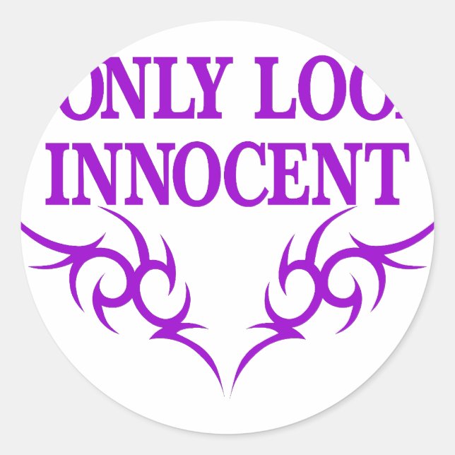 Sticker Rond Je N'Ai L'Air Innocent (Devant)