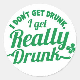 Sticker Rond JE N'AI PAS BU, JE SUIS VRAIMENT DRUNK design