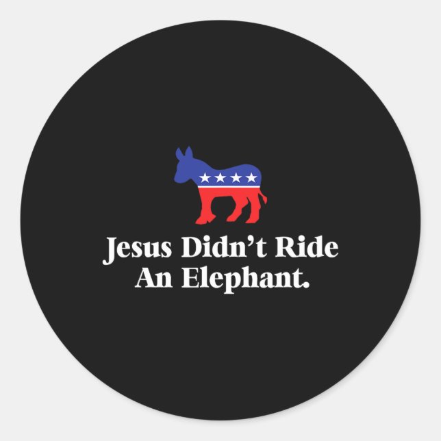 Sticker Rond Je n'ai pas monté un éléphant - drôle anti-républi (Devant)