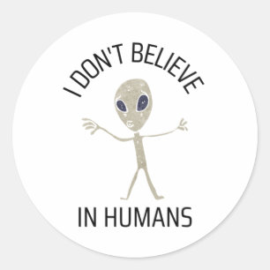 Sticker Rond Je ne crois pas aux humains