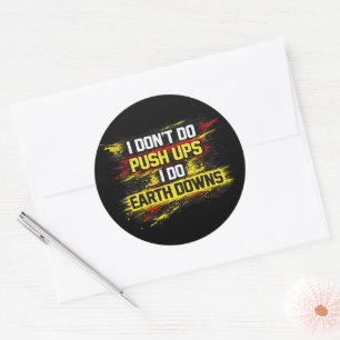 Sticker Rond Je ne fais pas de pompes je fais des descentes sur