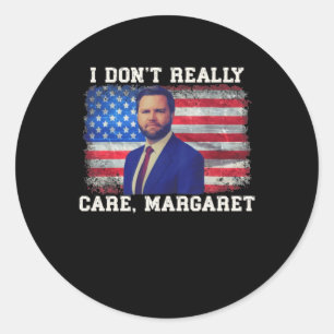 Sticker Rond Je ne m'intéresse pas vraiment à Margaret