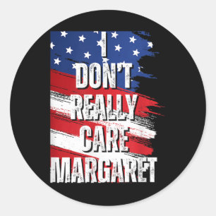 Sticker Rond Je Ne M'Occupe Pas Vraiment Margaret Funny Jd Vanc