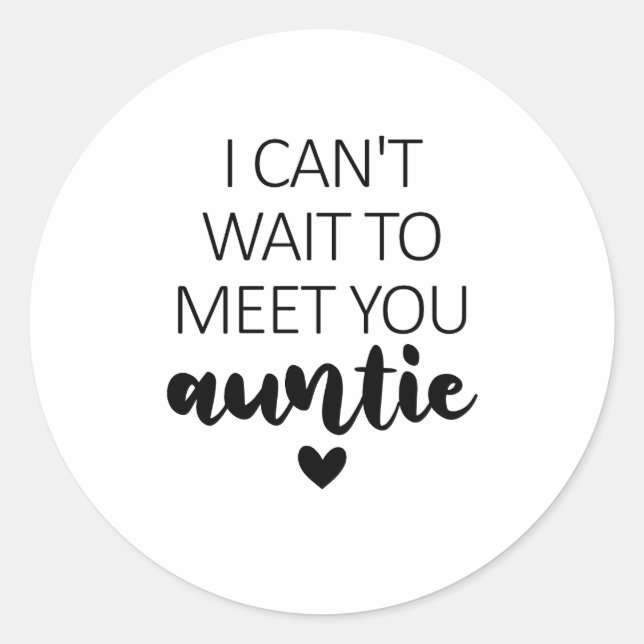 Sticker Rond Je ne peux pas attendre de vous rencontrer Tante G (Devant)