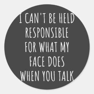 Sticker Rond je ne peux pas être tenu pour responsable de ce q