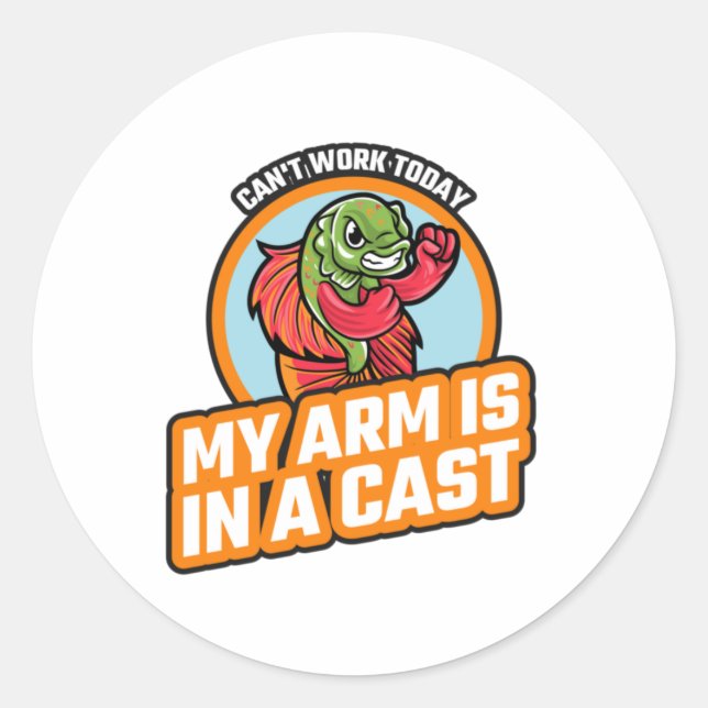 Sticker Rond Je ne peux pas travailler aujourd'hui mon bras est (Devant)