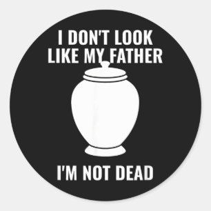 Sticker Rond Je ne ressemble pas à mon père Je ne suis pas une