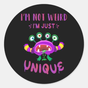 Sticker Rond Je ne suis pas bizarre, je suis juste unique