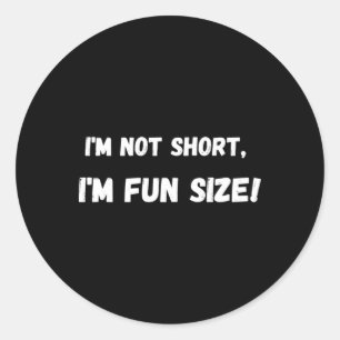 Sticker Rond Je ne suis pas court