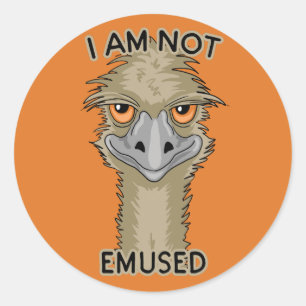 Sticker Rond Je Ne Suis Pas Emusé Drôle Emu Pun Orange