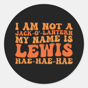 Sticker Rond Je ne suis pas un Jack-o-Lantern, je m'appelle Lew
