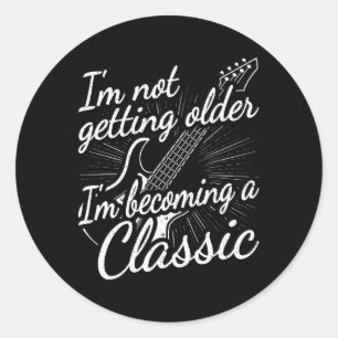 Sticker Rond Je Ne Vieille Pas Je Deviens Un Clic Guitare Drôle